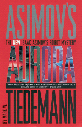 Title details for Isaac Asimov's Aurora by Mark W. Tiedemann - Wait list
